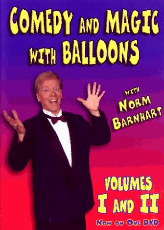 Norm Barnhart - Comedy and Magic with Ballons vol 1 and 2