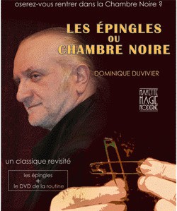 Dominique Duvivier - Les Epingles ou Chambre Noire