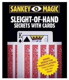 Jay Sankey - Sleight Of Hand Secrets With Cards