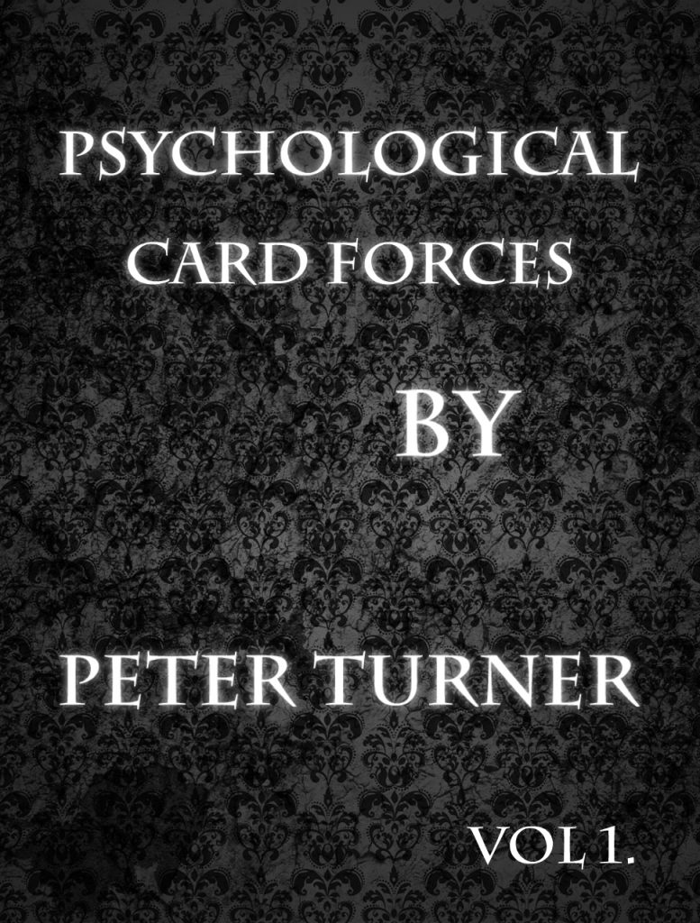 Peter Turner - Psychological playing card forces Vol 1