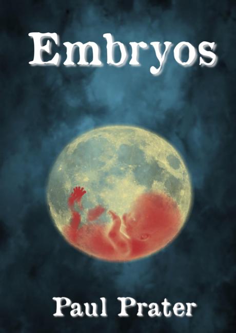 (image for) Paul Prater - Embryos