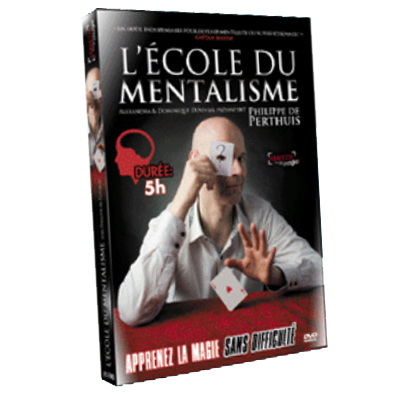 Philippe de Perthuis - L'Ecole du Mentalisme (1-3)