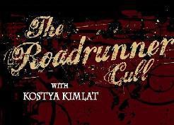 Kostya Kimlat - Roadrunner Cull