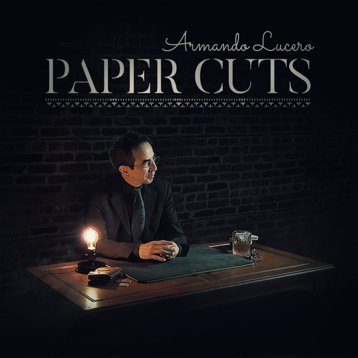Armando Lucero - Paper Cuts Vol 2