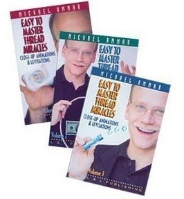 Michael Ammar - Easy to Master Thread Miracles (1-3)