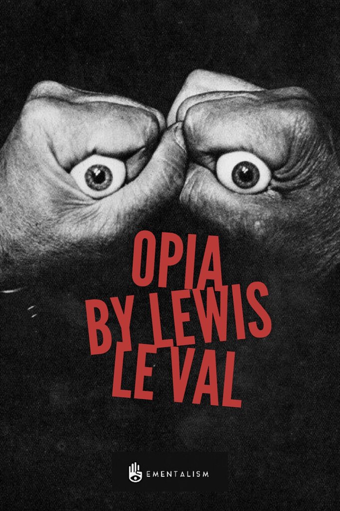 Lewis Le Val - Opia