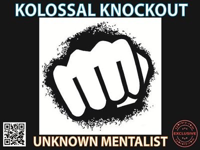 Unknown Mentalist - Kolossal Knockout