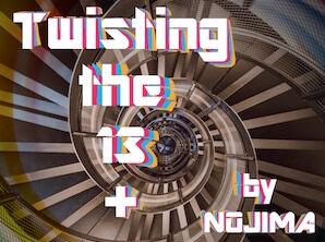 (image for) Nojima - Twisting the 13 Plus