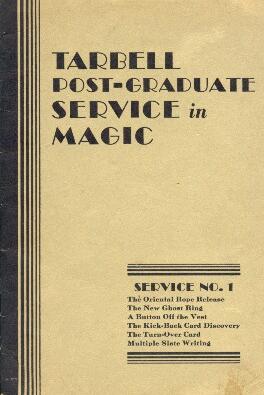 (image for) Harlan Tarbell - Tarbell Post-Graduate Service in Magic No.1