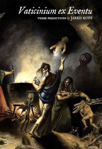 Jared Kopf - Vaticinium ex Eventu