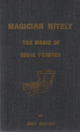 Jerry Mentzer - Magician Nitely The Magic of Eddie Fechter