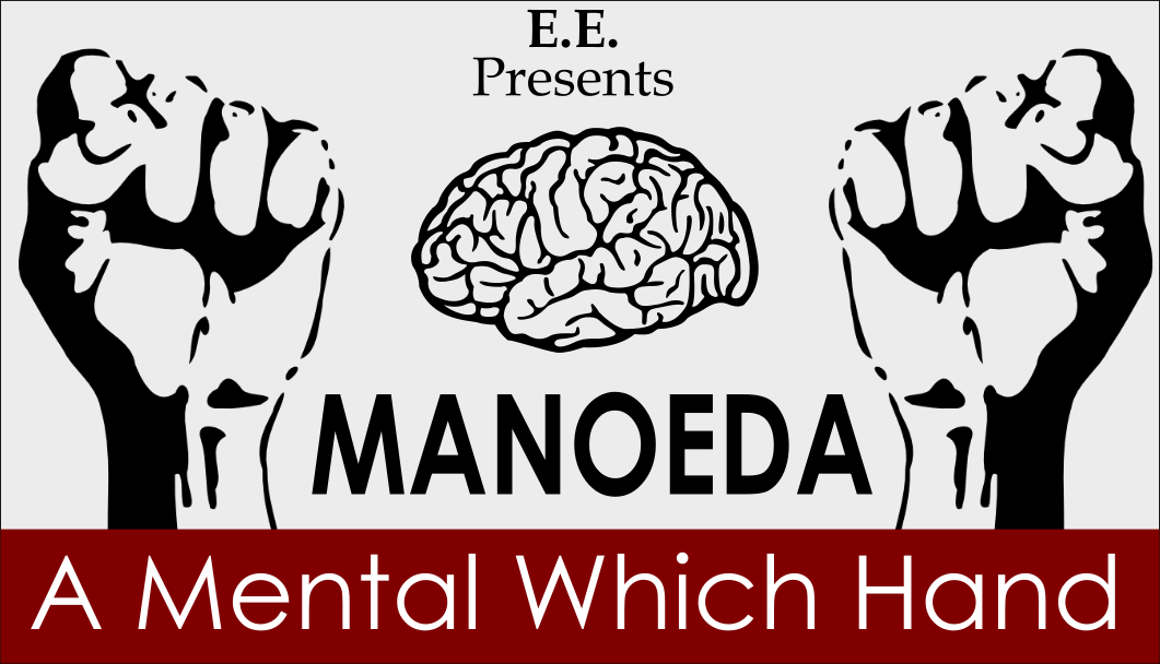 E.E - MANOEDA- A Mental Which Hand