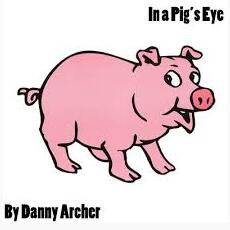 Danny Archer - In a Pig's Eye