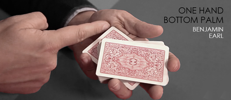 Benjamin Earl - One Handed Bottom Palm