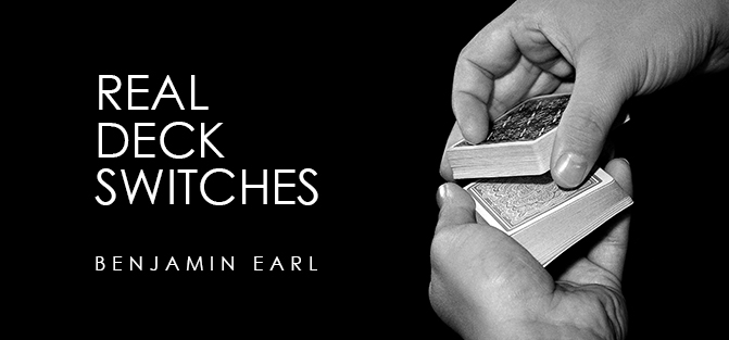 Benjamin Earl - Real Deck Switch