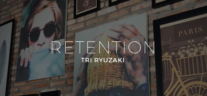 Tri Ryuzaki - Retention