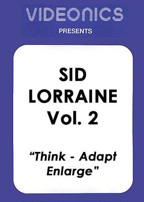 Sid Lorraine - Vol 2 (Think-Adapt-Enlarge)