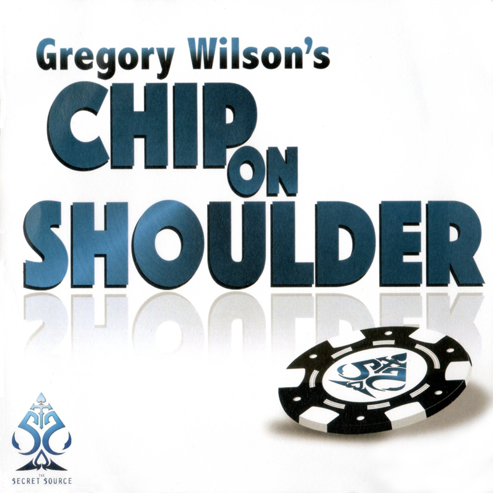 Gregory Wilson - Chip on Shoulder