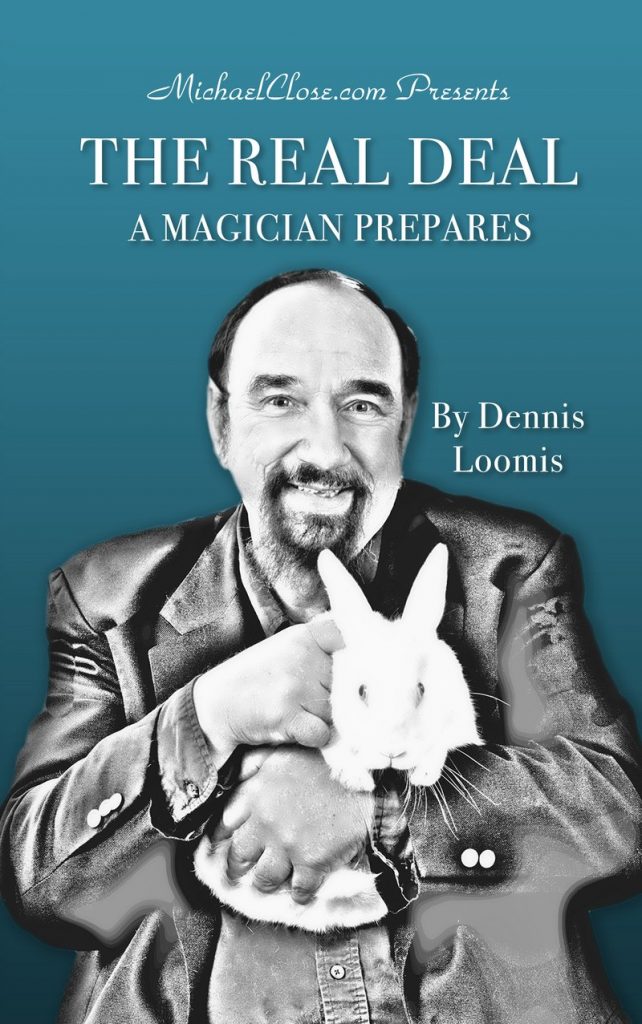(image for) Dennis Loomis - The Real Deal - A Magician Prepares