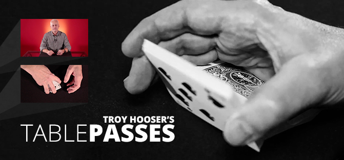 Troy Hooser - Table Passes