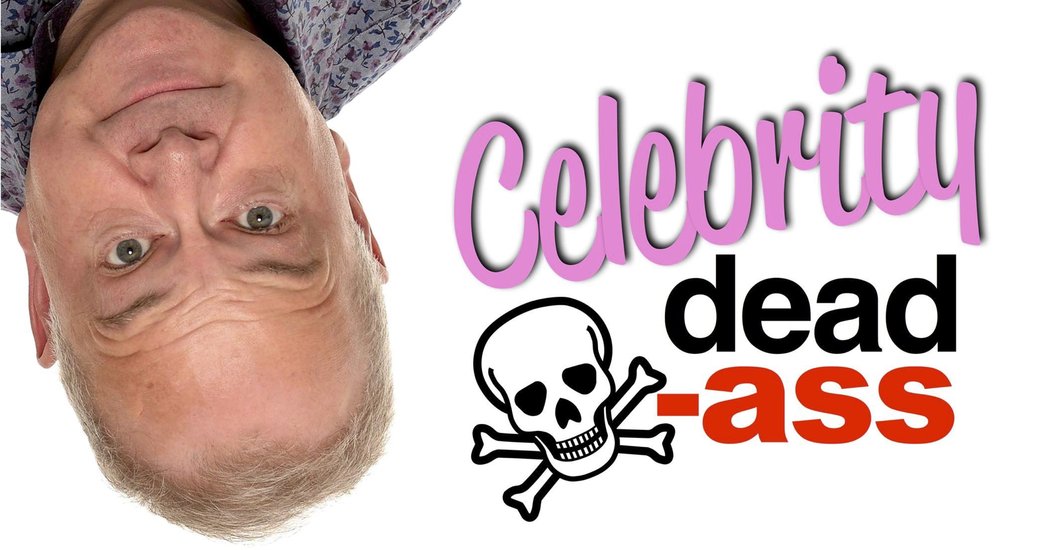 Bill Abbott - Celebrity Dead Ass