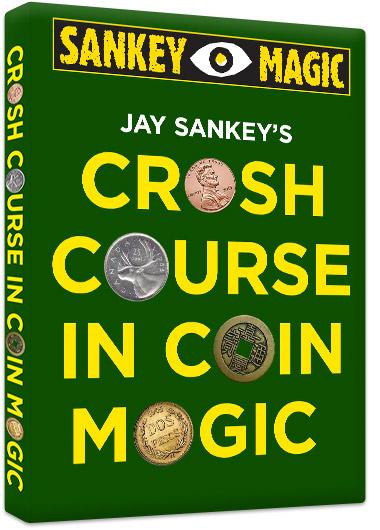 Jay Sankey - Crash Course In Coin Magic
