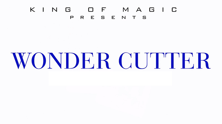 King of Magic - Wonder Cutter