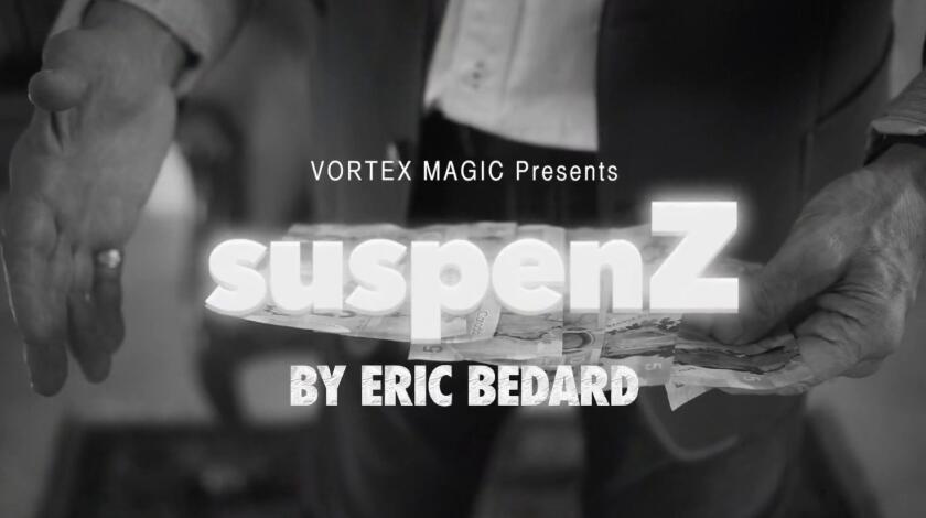 Eric Bedard and Vortex Magic - Suspenz