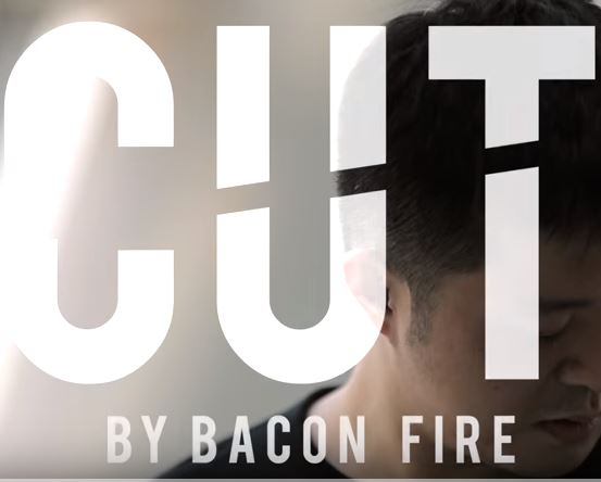 Bacon Fire - CUT