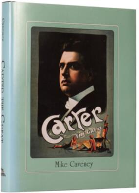 Mike Caveney - Carter The Great