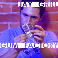Jay Grill - Gum Factory