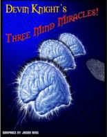 Devin Knight - Three Mind Miracles