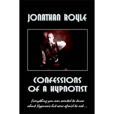 (image for) Jonathan Royle - Confessions a Hypnotist