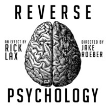 Rick Lax - Reverse Psychology