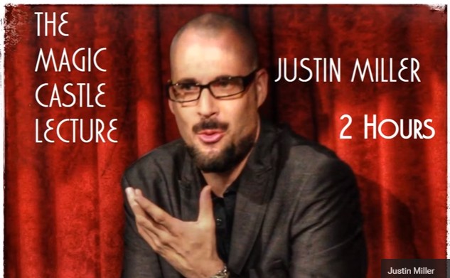 Justin Miller - Magic Castle Act Lecture