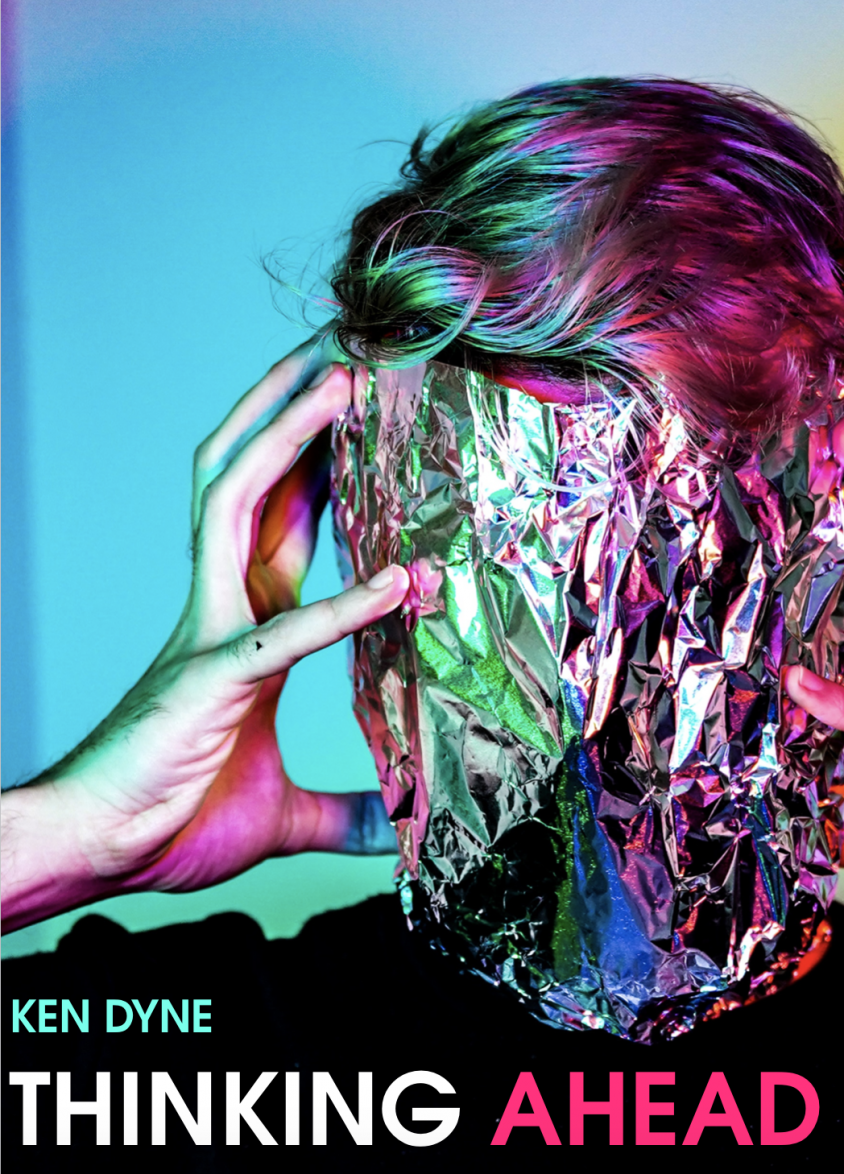 Ken Dyne - Thinking Ahead