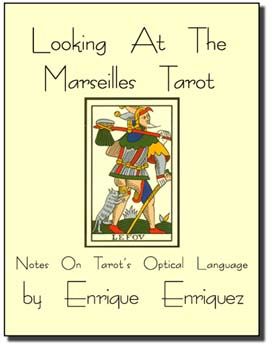 (image for) Enrique Enriquez - Looking At The Marseilles Tarot