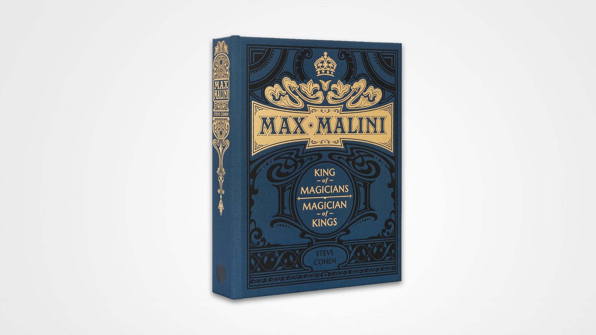 Steve Cohen - Max Malini: King of Magicians, Magician of Kings