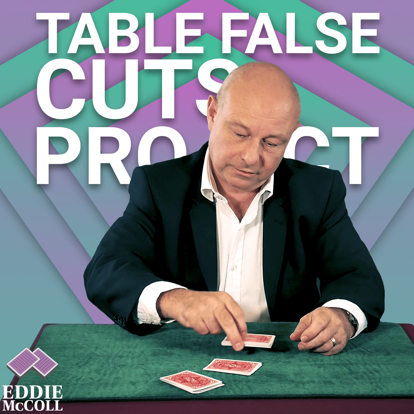 Eddie McColl - The Table False Cut Project