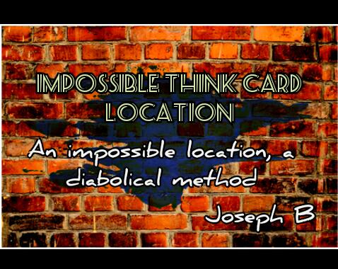 Joseph B - IMPOSSIBLE THINK CARD LOCATION