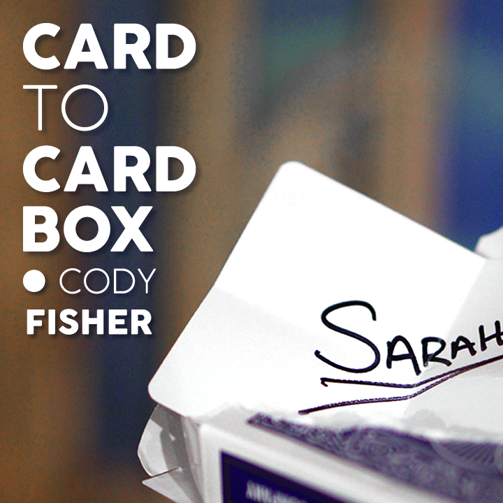 Cody Fisher - Card to Card Box