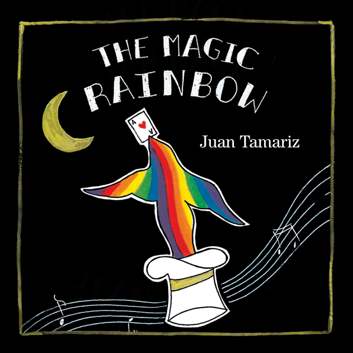 Juan Tamariz - Magic Rainbow