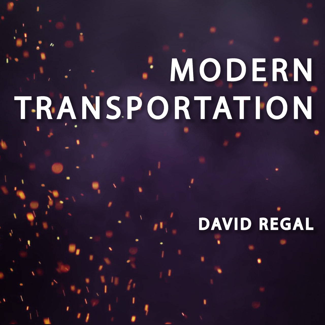 David Regal - Modern Transportation