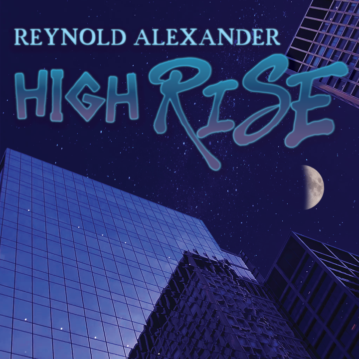Reynold Alexander - High Rise
