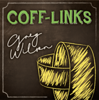 Gregory Wilson & David Gripenwaldt - Coff-Links