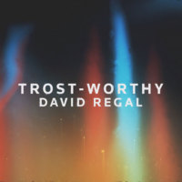 David Regal - Trost-Worthy
