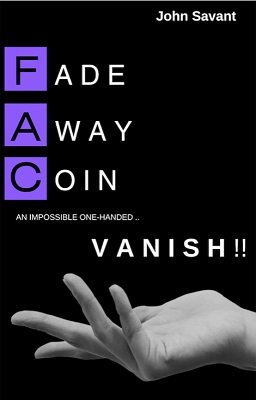 John Savant - Fade Away Coin Vanish (Video+PDF)