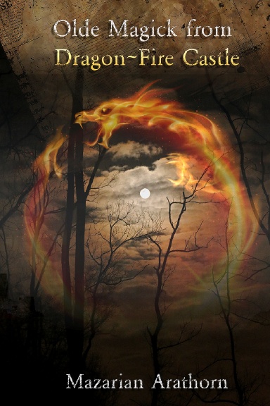 Mazarian Arathorn and Steve Drury - Olde Magick From Dragon-Fire