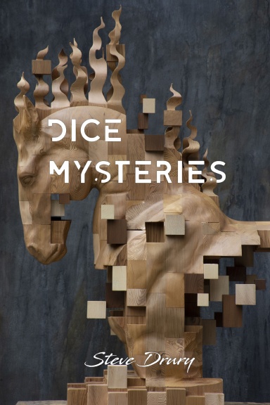 Steve Drury - Dice Mysteries