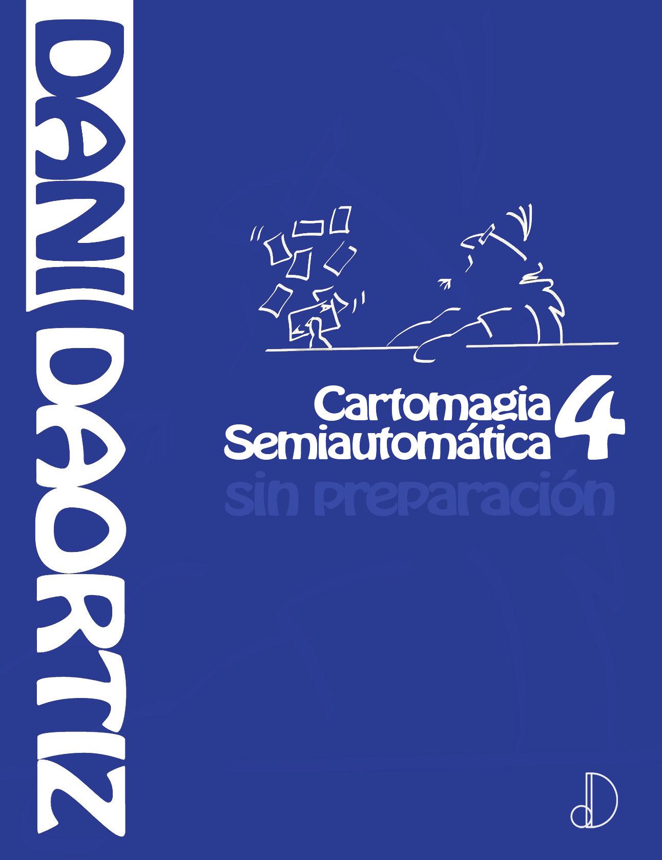 Dani Daortiz - Cartomagia Semiautomatica Vol 4 (Spanish)